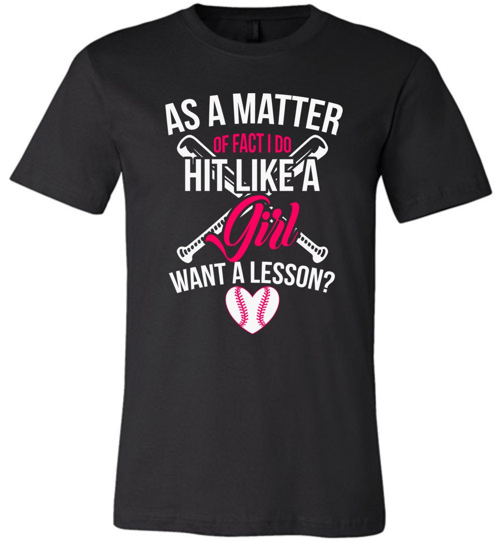 I Do Hit Like A Girl Want A Lesson? Funny Softball Shirts black