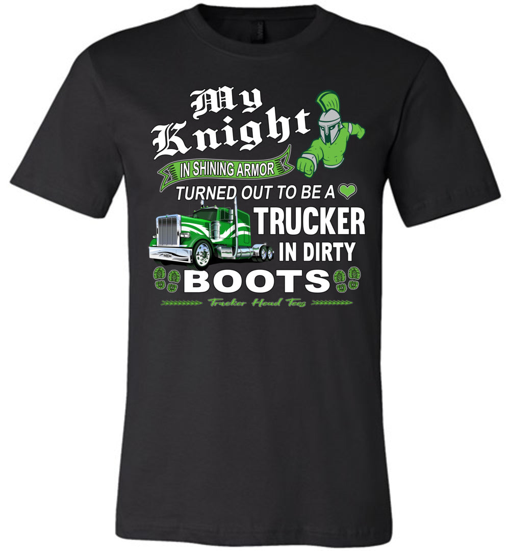 My Knight And Shining Armor Trucker's Wife Or Girlfriend T-Shirt black