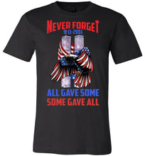 Load image into Gallery viewer, Never Forget 911 2001 All Gave Some Some Gave All 911 Shirts black
