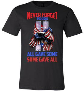 Never Forget 911 2001 All Gave Some Some Gave All 911 Shirts black