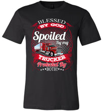 Load image into Gallery viewer, Blessed By God Spoiled By My Trucker Girlfriend Wife T-Shirt black