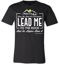 Load image into Gallery viewer, Lead Me To The Rock Psalm 61:2 Christian T-Shirts black