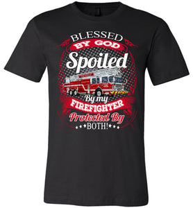 Blessed By God Spoiled By My Firefighter Girlfriend Wife T-Shirt black