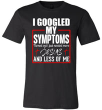 Load image into Gallery viewer, I Googled My Symptoms Jesus T Shirts black
