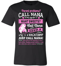 Load image into Gallery viewer, Just Call Nana Tee Shirts | Funny Nana Shirts | Funny Nana Gifts black