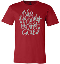 Load image into Gallery viewer, Bless The Lord Oh My Soul Christian Quote Tee red