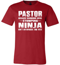 Load image into Gallery viewer, Pastor Hardcore Devil Stomping Ninja Funny Pastor Shirt red