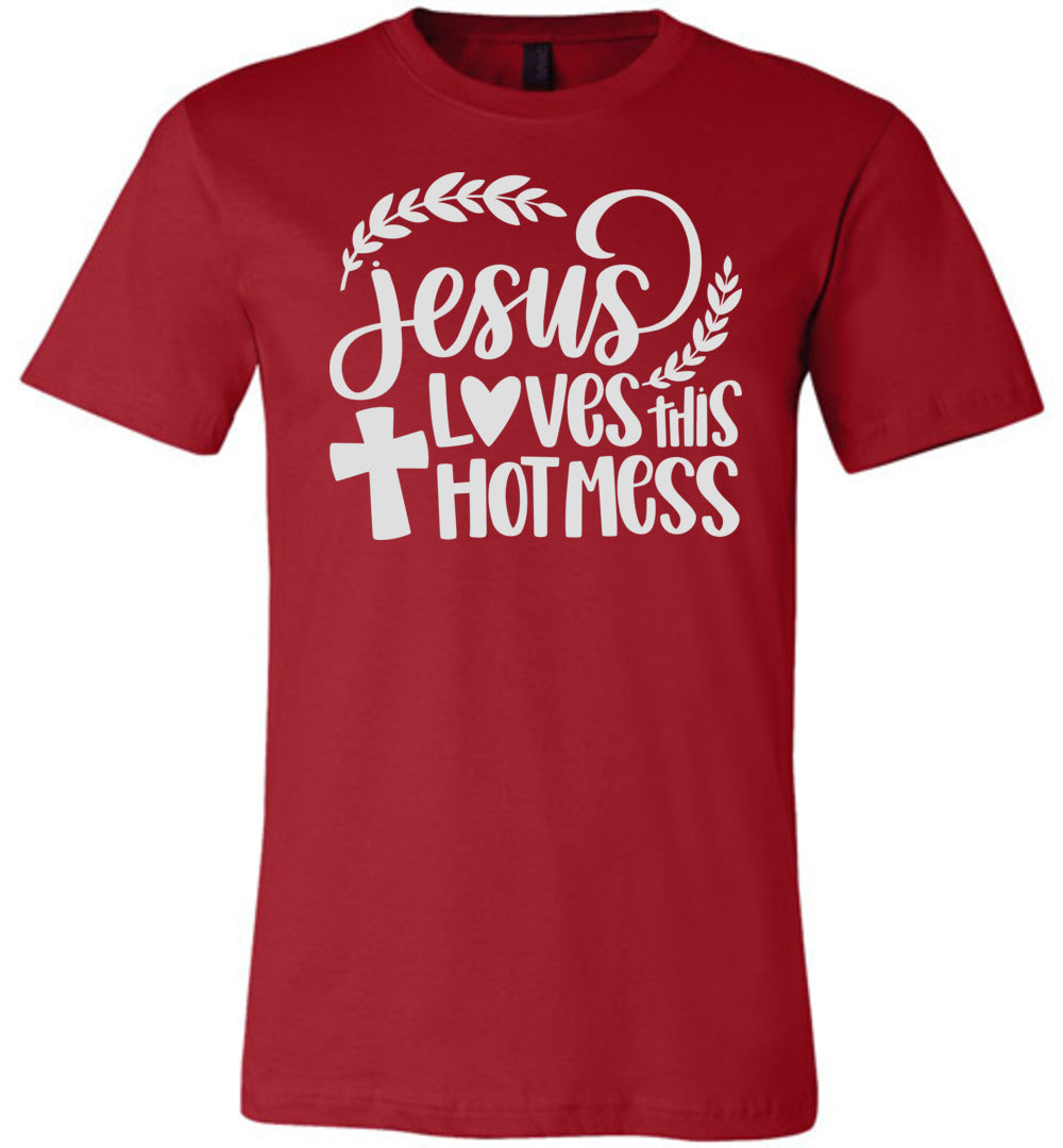 Jesus Loves This Hot Mess Christian Quote Tee red