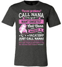 Load image into Gallery viewer, Just Call Nana Tee Shirts | Funny Nana Shirts | Funny Nana Gifts gray