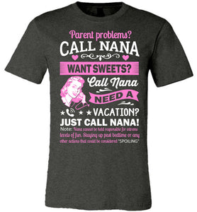 Just Call Nana Tee Shirts | Funny Nana Shirts | Funny Nana Gifts gray