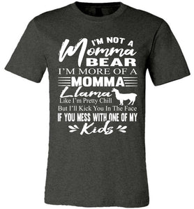 Momma Llama Shirt | Funny Mom Shirts | Momma Bear Shirt dark heather