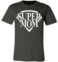 Load image into Gallery viewer, Super Mom T Shirt dark heather