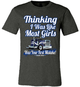Thinking I Was Like Most Girls Was Your First Mistake Womens Trucker Shirts dark heather