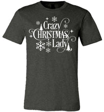 Load image into Gallery viewer, Crazy Christmas Lady Christmas Shirts For Women dk gray