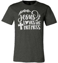 Load image into Gallery viewer, Jesus Loves This Hot Mess Christian Quote Tee dark heather