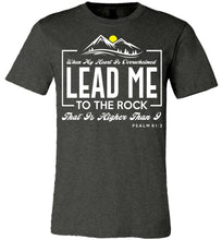 Load image into Gallery viewer, Lead Me To The Rock Psalm 61:2 Christian T-Shirts dk heather