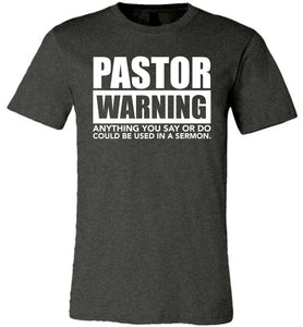 Pastor Warning Funny Pastor Shirts dark heather