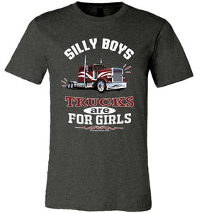 Silly Boys Trucks Are For Girls Trucker Girl T Shirt Red Design dark heather