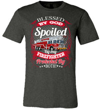 Load image into Gallery viewer, Blessed By God Spoiled By My Firefighter Girlfriend Wife T-Shirt dk heather