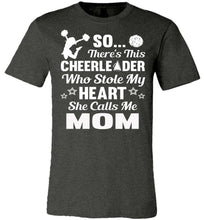 Load image into Gallery viewer, Cheerleader Who Stole My Heart She Calls Me Mom Cheer Mom Shirts dark heather