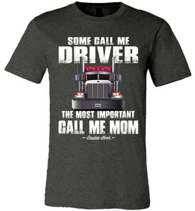 Some Call Me Driver Mom Trucker Mom Shirt dark heather gray