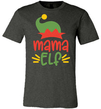 Load image into Gallery viewer, Mama Elf Christmas Shirts dark heather