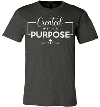 Load image into Gallery viewer, Created With A Purpose Christian Quotes Shirts dark heather gray