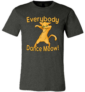 Everybody Dance Meow Funny Dance Shirts dark gray heather