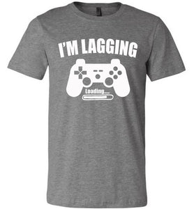 I'm Lagging Gamer Shirts For Guys & Girls funny gamer t shirts deep heather