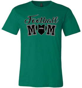 Football Mom With Heart Football Mom Shirts | Football Mom Gifts kelly green