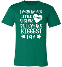 Load image into Gallery viewer, Little Sister Biggest Fan Football Sister Shirt kelly green