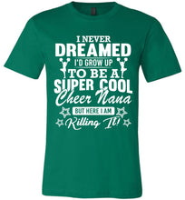 Load image into Gallery viewer, Super Cool Cheer Nana Shirts green