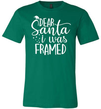 Load image into Gallery viewer, Dear Santa I Was Framed Funny Christmas Shirts green