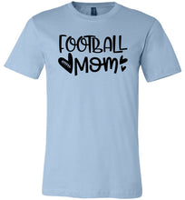 Load image into Gallery viewer, Football Mom Shirts | Football Mom Gifts light blue