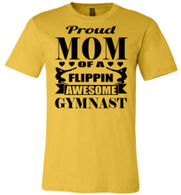 Load image into Gallery viewer, Proud Mom Of A Flippin Awesome Gymnast Gymnastic Mom Shirts yellow