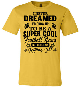 Super Cool Football Nana Shirts yellow
