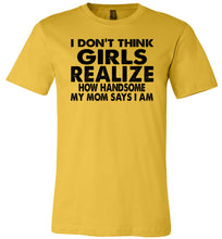 Load image into Gallery viewer, I Don&#39;t Think Girls Realize 2 Funny Single Guy T Shirts canvas  yellow