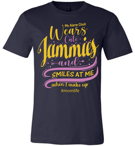 My Alarm Clock Wears Cute Jammies And Smiles At Me When I Wake Up Cute New Mom Shirts navy