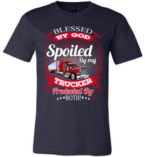 Load image into Gallery viewer, Blessed By God Spoiled By My Trucker Girlfriend Wife T-Shirt navy