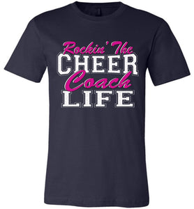 Rockin' The Cheer Coach Life Cheer Coach Shirts navy