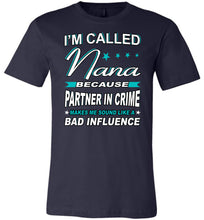 Load image into Gallery viewer, Partner In Crime Makes Me Sound Like A Bad Influence Funny Nana Shirts navy