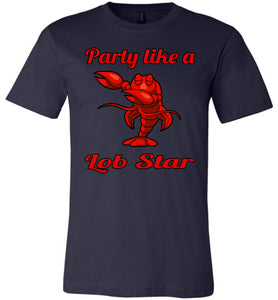 Party Like A Lob Star Funny Lobster Shirts navy