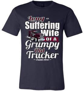 Long-Suffering Wife Of A Grumpy Old Trucker Wife T Shirt navy