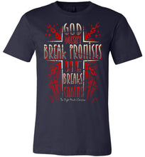Load image into Gallery viewer, God Doesn&#39;t Break Promises He Breaks Chains Christian Quote Tee navy