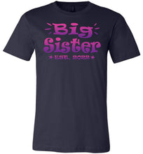 Load image into Gallery viewer, Big Sister EST 2022 Big Sister Shirt unisex navy