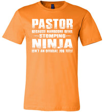 Load image into Gallery viewer, Pastor Hardcore Devil Stomping Ninja Funny Pastor Shirt orange