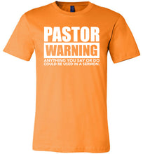 Load image into Gallery viewer, Pastor Warning Funny Pastor Shirts orange