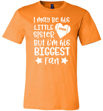 Load image into Gallery viewer, Little Sister Biggest Fan Football Sister Shirt orange