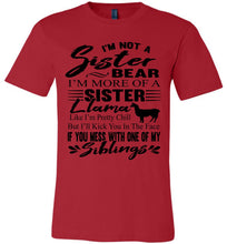 Load image into Gallery viewer, Sister Bear Shirt | Sister Tshirt | Sister Llama | Funny Sister Shirts red