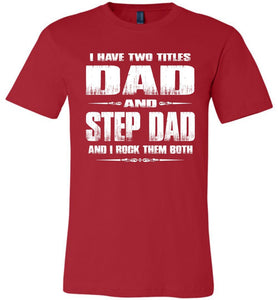 Dad And Step Dad And I Rock Them Both Step Dad T Shirts Canvas red